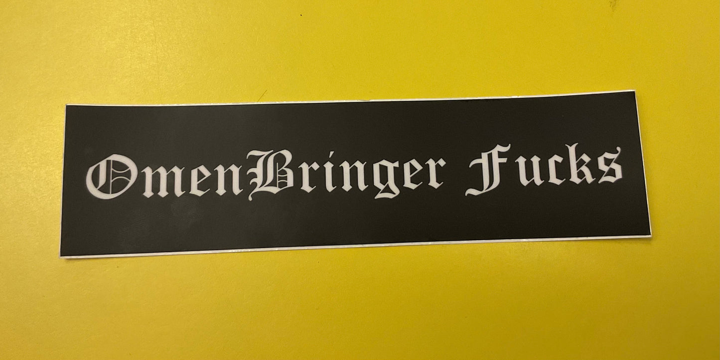 Omenbringer Bumper sticker