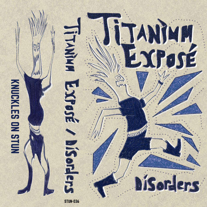 Titanium Exposé - Disorders cassette