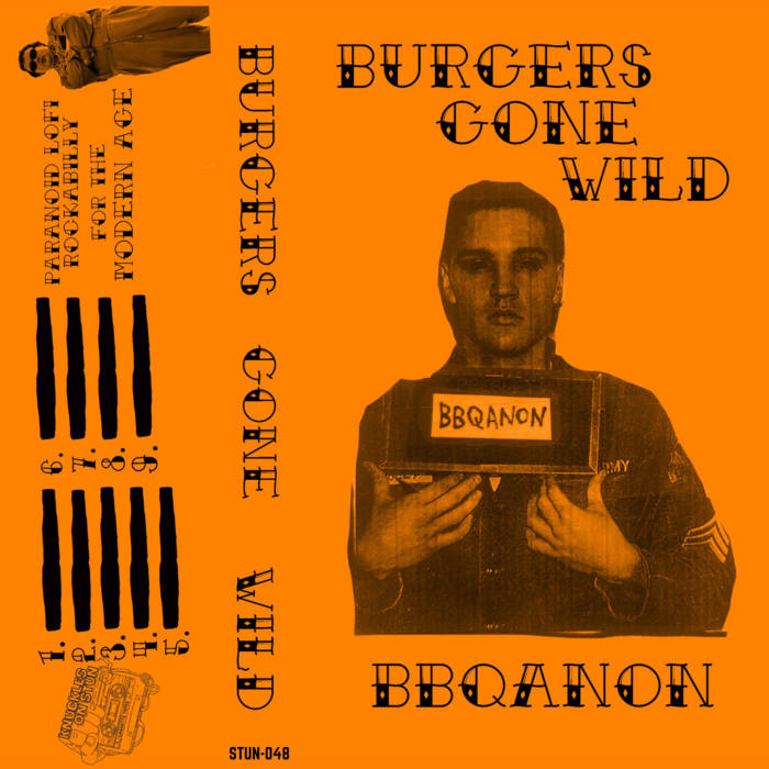Burgers Gone Wild - Bbqanon cassette