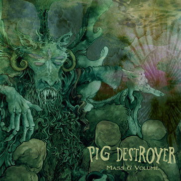 Pig Destroyer - Mass and Volume Lp