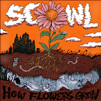 Scowl - How Flowers Grow Cassette