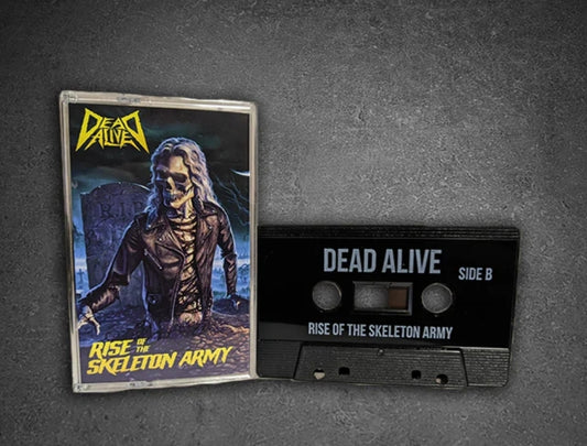 Dead Alive - Rise of the Skeleton Army Cassette