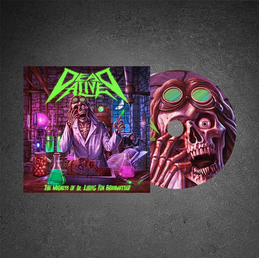 Dead Alive - The Madness of Dr Ludwig Von Brainmatter CD