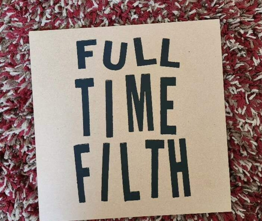 Part Time Filth - Full Time Filth LP Blue