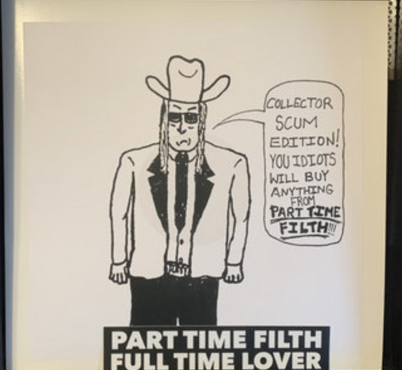 Part Time Filth - Full Time Filth Test Print LP