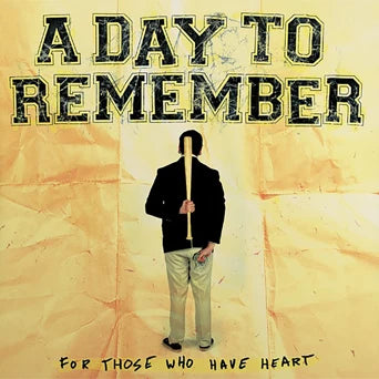 A Day To Remember - For Those Who Have Heart LP