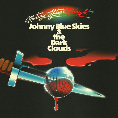 Johnny Blue Skies & The Dark Clouds - Mutiny After Midnight LP