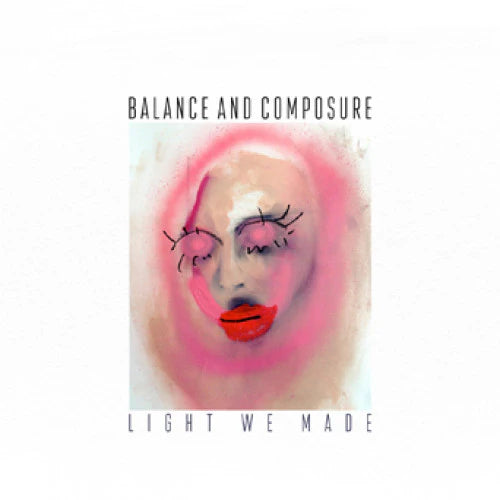 Balance And Composure "Light We Made" - LP