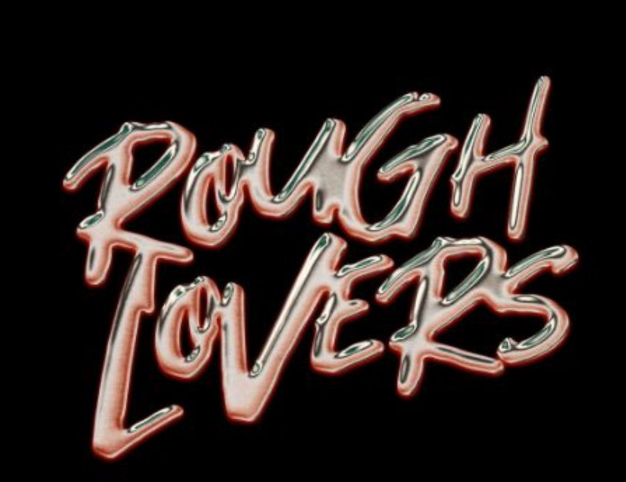 Rough Lovers