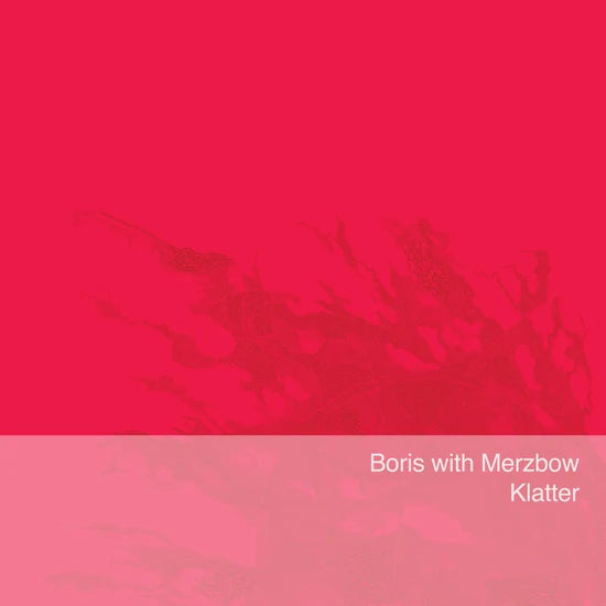 Boris With Merzbow - Klatter LP