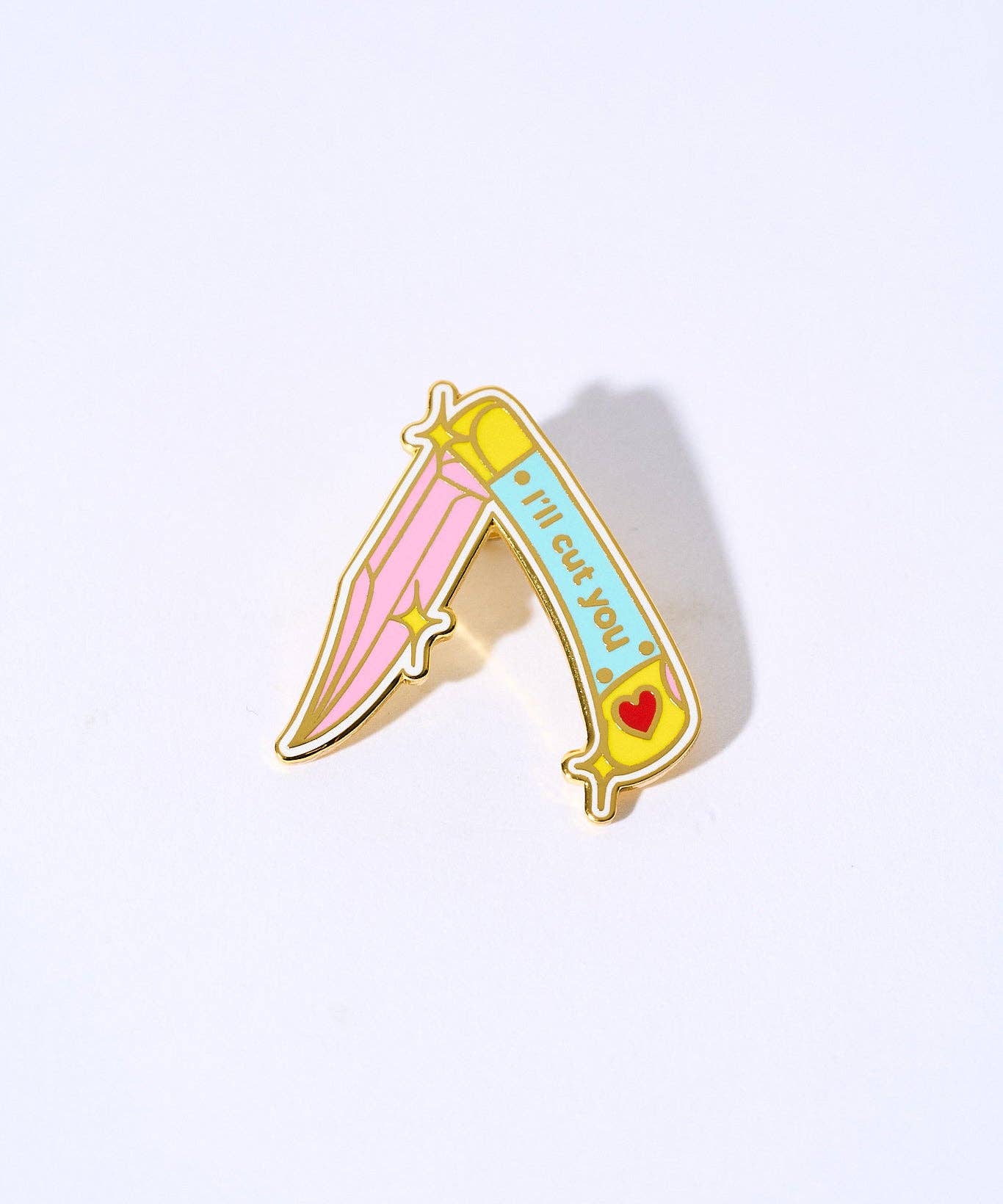 I'll Cut You Pin