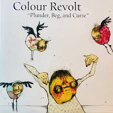 Colour Revolt - Plunder, Beg, and Curse LP