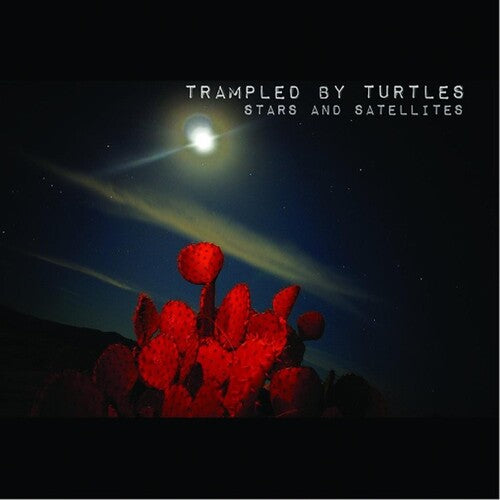 Trampled By Turtles - Stars and Satellites LP