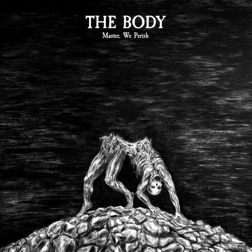 The Body - Master, We Perish - LP