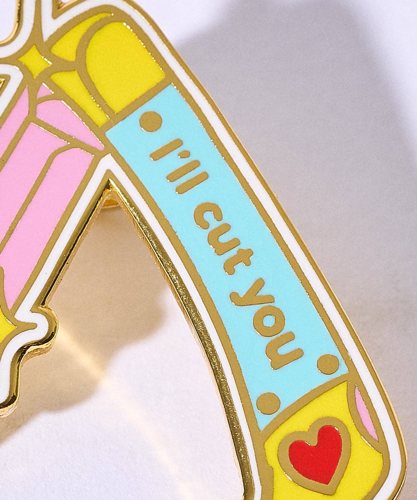 I'll Cut You Pin