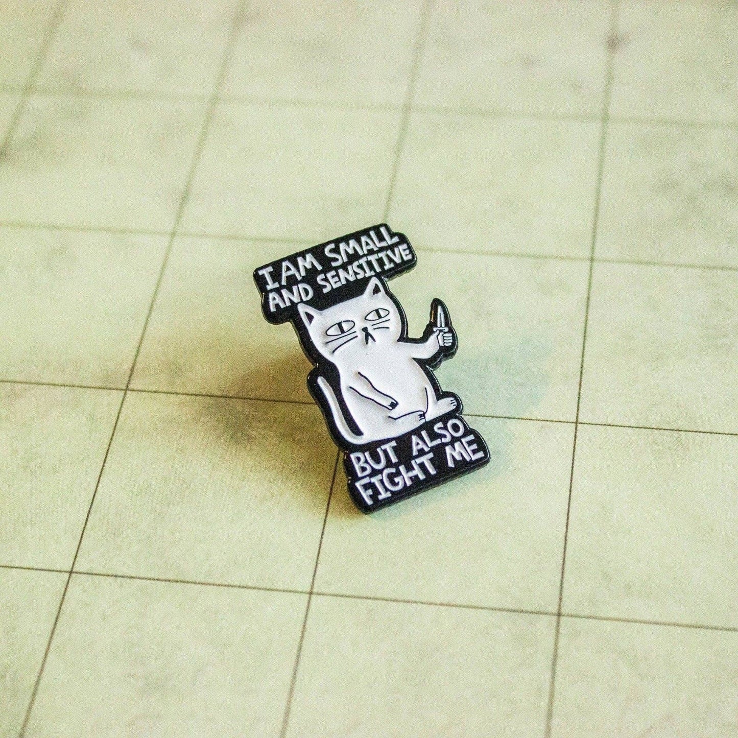 DnD Gift I Am Small And Sensitive But Also Fight Me Cat Pin