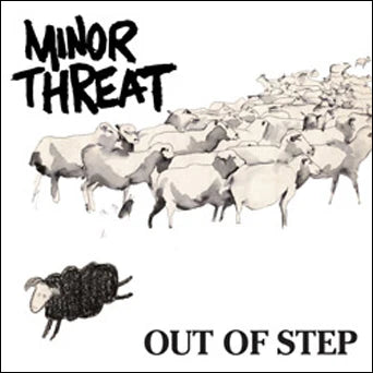 Minor Threat "Out Of Step" - 12"ep LP