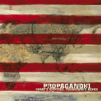 Propagandhi "Today's Empires, Tomorrow's Ashes: 20th Anniversary Edition" - LP