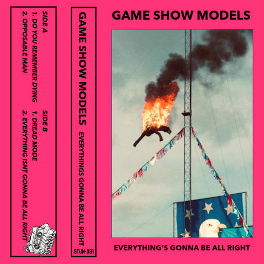 Game Show Models - Everything's Gonna Be Alright CASSETTE