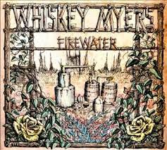 Whiskey Myers - Firewater LP