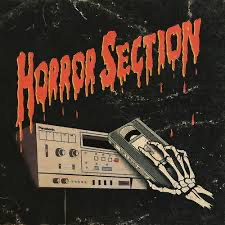 Horror Section - Part II: Rewind Resurrection LP