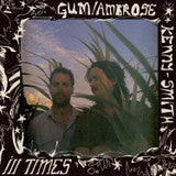 GUM/Ambrose Kenny-Smith - Ill Times LP (Recycled Vinyl)