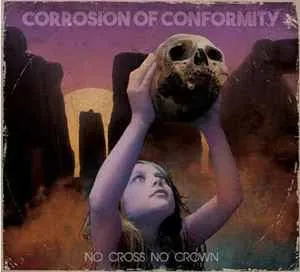 Corrosion of Conformity - No Cross No Crown CD USED SEALED