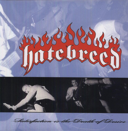 Hatebreed - Satisfaction Is the Death of Desire Lp