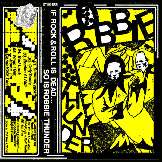 Robbie Thunder - If Rock & Roll is Dead… Cassette