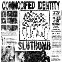 Slutbomb - Commodified Identity 7”