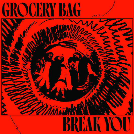 Grocery Bag - Break You LP