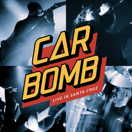 Car Bomb - Live in Santa Cruz Lp