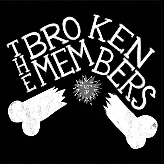 The Broken Members - Take 2 7” ep