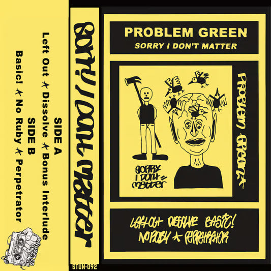 Problem Green - Sorry I Don’t Matter Cassette