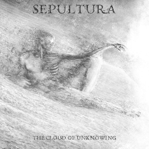 Sepultura - The Cloud of Unknowing Preorder 5/08/26